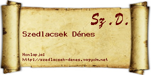 Szedlacsek Dénes névjegykártya